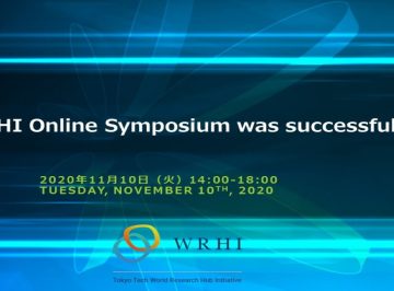 Tokyo Tech World Research Hub Initiative(WRHI) Online Symposium was successful!